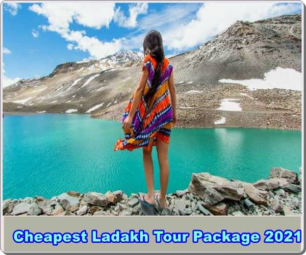 Cheapest Ladakh Tour Package 2021