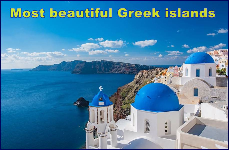 The 20 most beautiful Greek islands to do absolutely