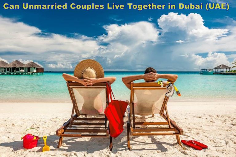 can-unmarried-couples-live-together-in-dubai-uae-in-2024-onward