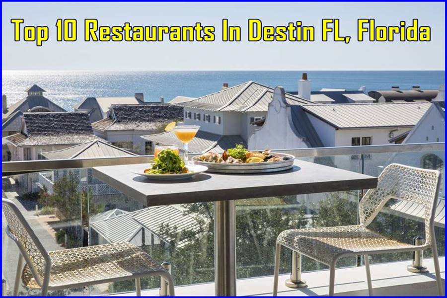 Top 10 Restaurants In Destin FL, Florida
