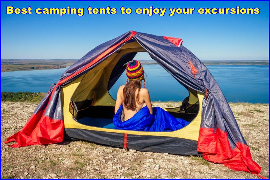 Best camping tents to enjoy your excursions