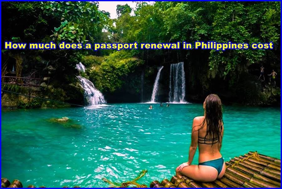How much does a passport renewal in Philippines cost