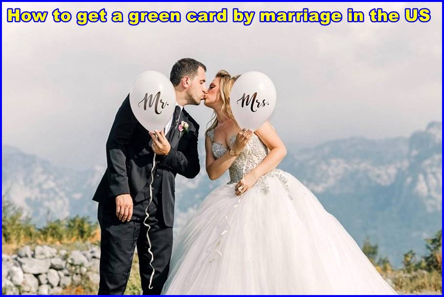 How to get a green card by marriage in the US