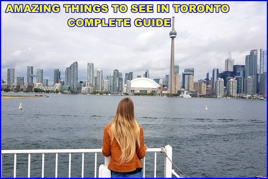 30 AMAZING THINGS TO SEE IN TORONTO - COMPLETE GUIDE!